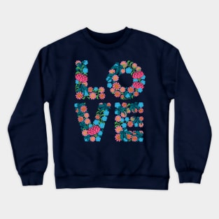 FLOWERED LOVE Valentines Floral Lettering Flowers Blue Square - UnBlink Studio by Jackie Tahara Crewneck Sweatshirt